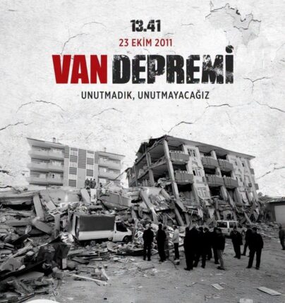 VAN DEPREMİ UNUTULMADI