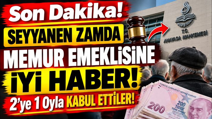 Memur emeklilerinin seyyanen zam davasında yeni gelişme: Gözler Anayasa Mahkemesi’nde